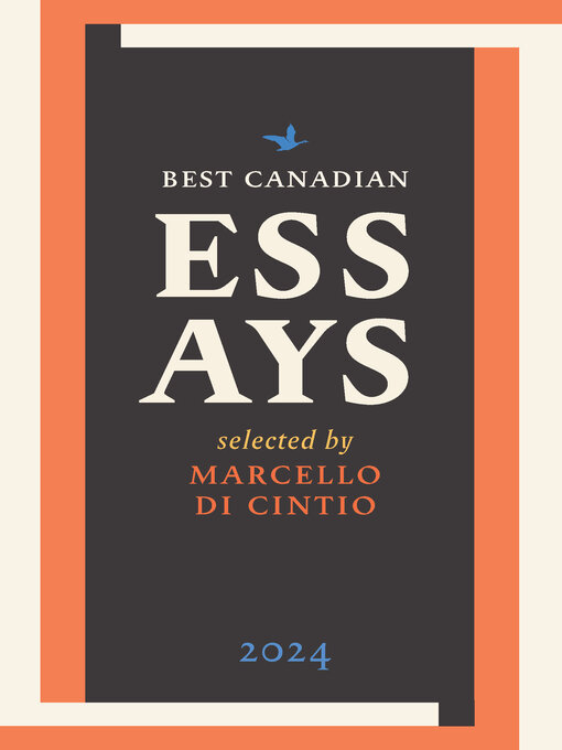 Title details for Best Canadian Essays 2024 by Marcello Di Cintio - Wait list